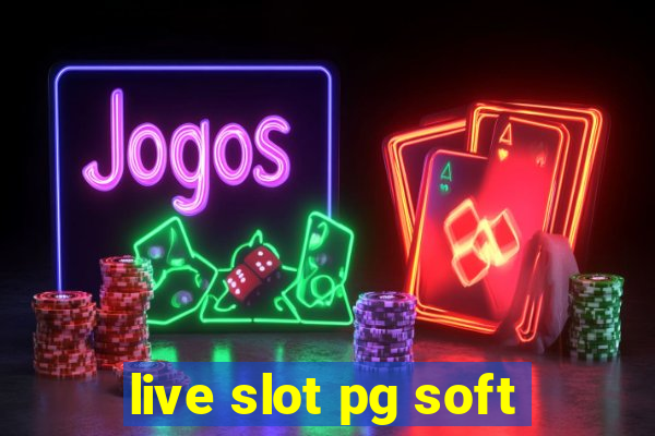 live slot pg soft